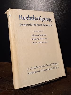 Rechtfertigung. Festschrift für Ernst Käsemann zum 70. Geburtstag. [Herausgegeben von Johannes Fr...