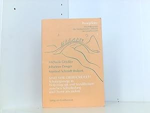 Seller image for Sind wir berfordert?: Schulungswege in Heilpdagogik und Sozialtherapie zwischen Selbstfindung und Dienst am andern (Persephone / Arbeitsberichte der medizinischen Sektion am Goetheanum) for sale by Book Broker