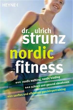 Nordic Fitness: Nordic Walking, Nordic Blading