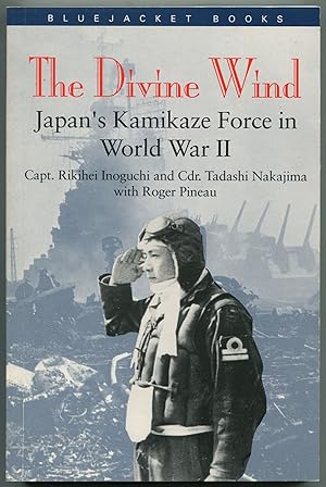 Imagen del vendedor de The Divine Wind: Japan's Kamikaze Force in World War II a la venta por Between the Covers-Rare Books, Inc. ABAA