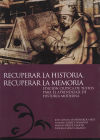 Seller image for Recuperar la Historia. Recuperar la memoria: Edicin crtica de textos para el aprendizaje de la Historia Moderna for sale by AG Library