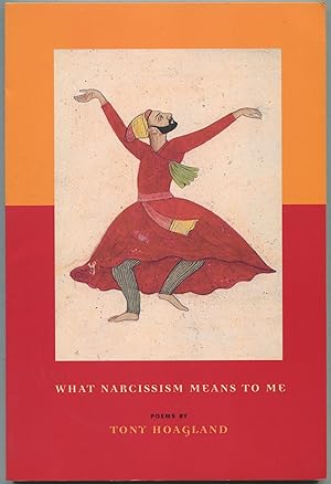 Bild des Verkufers fr What Narcissism Means to Me zum Verkauf von Between the Covers-Rare Books, Inc. ABAA
