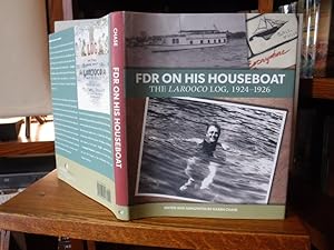 Immagine del venditore per FDR on His Houseboat - The Larooco Log, 1924-1926 venduto da Old Scrolls Book Shop