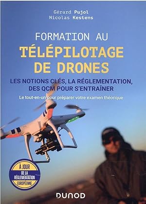 formation au télépilotage de drones : les notions clés, la règlementation, des QCM pour s'entraîner