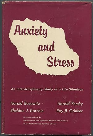 Bild des Verkufers fr Anxiety and Stress: An Interdisciplinary Study of a Life Situation zum Verkauf von Between the Covers-Rare Books, Inc. ABAA