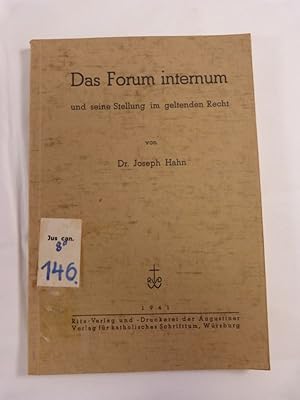 Bild des Verkufers fr Das Forum internum und seine Stellung im geltenden Recht. zum Verkauf von Antiquariat Bookfarm