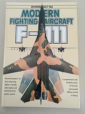 Seller image for Modern Fighting Aircraft: F-111 - Aviation Fact File for sale by Rons Bookshop (Canberra, Australia)