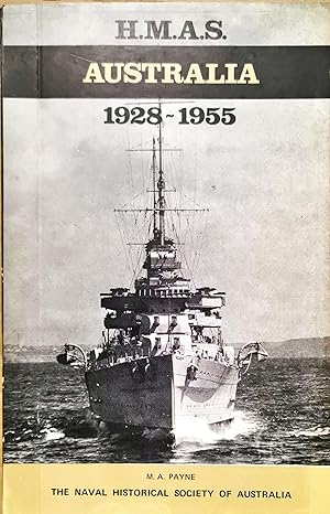 Image du vendeur pour H.M.A.S. Australia: The Story of the 8 inch Cruiser 1928-1955 mis en vente par Dial-A-Book