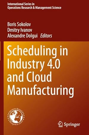 Bild des Verkufers fr Scheduling in Industry 4.0 and Cloud Manufacturing zum Verkauf von AHA-BUCH GmbH