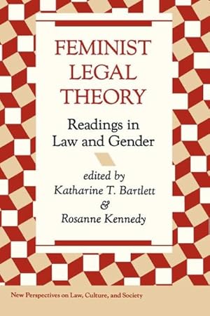Seller image for Feminist Legal Theory : Readings in Law and Gender for sale by GreatBookPrices