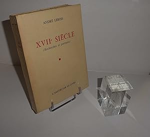 XVIIe siècle (recherches et portraits). L'Amitié par le livre. Denoël. 1966.