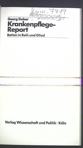 Seller image for Krankenpflege-Report : Betten in Reih u. Glied. for sale by books4less (Versandantiquariat Petra Gros GmbH & Co. KG)