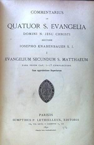 Seller image for Evangelium secundum S. Matthaeum. Commentarius in Quatuor S. Evangelia Domini n. Jesu Christi; Cursus Scripturae Scrae. Commentariorum in Now. Test. Pars I in Libros Historicos 1.-1. Cap. 1-13; for sale by books4less (Versandantiquariat Petra Gros GmbH & Co. KG)