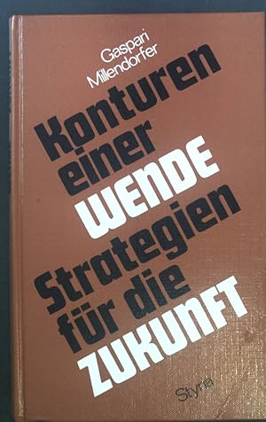 Imagen del vendedor de Konturen einer Wende : Strategien fr die Zukunft. a la venta por books4less (Versandantiquariat Petra Gros GmbH & Co. KG)