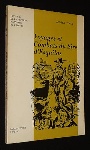 Image du vendeur pour Voyages et combats du Sire d'Esquilas mis en vente par Abraxas-libris