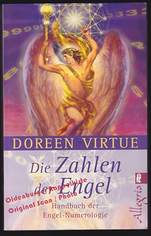 Die Zahlen der Engel: Handbuch der Engel-Numerologie - Virtue, Doreen