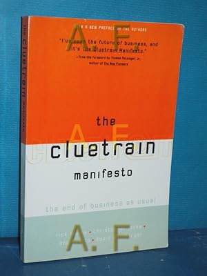 Seller image for The Cluetrain Manifesto. The end of business as usual. for sale by Antiquarische Fundgrube e.U.