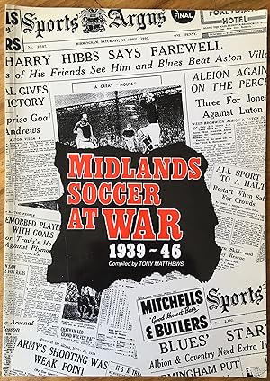 Midlands Soccer At War 1939-46 (Signed by 10)