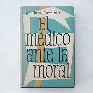 Seller image for EL MDICO ANTE LA MORAL for sale by LIBRERIA CLIO