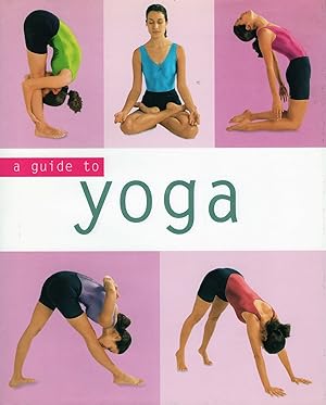 A Guide To Yoga :