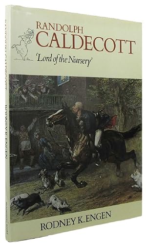 Imagen del vendedor de RANDOLPH CALDECOTT, 'Lord of the Nursey' a la venta por Kay Craddock - Antiquarian Bookseller