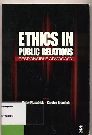 Bild des Verkufers fr Ethics in Public Relations Responsible Advocacy zum Verkauf von avelibro OHG