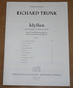 Richard Trunk. Nachtrag zu Band II. IDYLLEN nach Gedichten von Hermann Stahl. [Einzel- und Wechse...