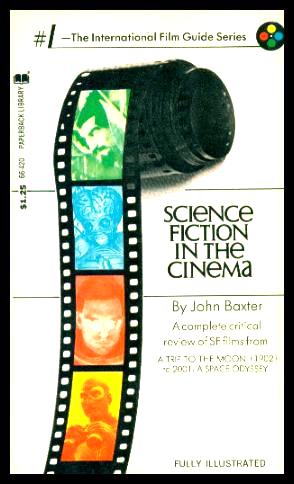 Bild des Verkufers fr SCIENCE FICTION IN THE CINEMA zum Verkauf von W. Fraser Sandercombe