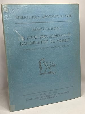 Image du vendeur pour Un livre des morts sur bandelette de momie - bibliotheca aegyptiaca XVIII mis en vente par crealivres