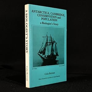 Antarctica, Cambridge, Conservation and Population: A Biologist's Story