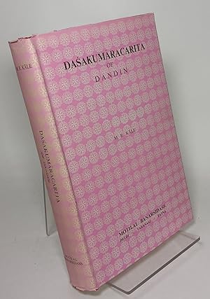 Dasakumaracarita of Dandin; Text with Sanskrit Commentary.