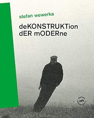 Bild des Verkufers fr Stefan Wewerka - DeKONSTRUKTion dER mODERne zum Verkauf von nika-books, art & crafts GbR