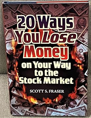20 Ways You Lose Money on Your Way to the Stock Market