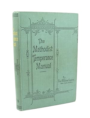 The Methodist Temperance Manual : A Handbook for Temperance Workers and Band of Hope Conductors