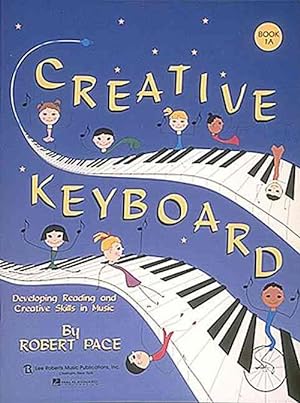 Image du vendeur pour Creative Keyboard - Book 1A Developing Reading and Creative Skills in Music (Paperback) mis en vente par AussieBookSeller