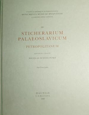 Sticherarium Palaeoslavicum Petropolitanum, Vol 1: Pars Principalis Codex Palaeoslavicus n. 34.7....