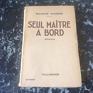 SEUL MAITRE à BORD .