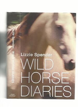 Bild des Verkufers fr Wild Horse Diaries zum Verkauf von Roger Lucas Booksellers