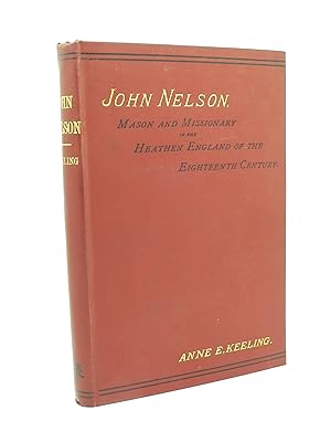 John Nelson, Mason and Missionary in the Heathen England of the Eighteenth Century