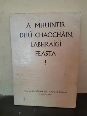 Seller image for A Mhuintir Dhu Chaochain Labhraigi Feasta! for sale by Temple Bar Bookshop
