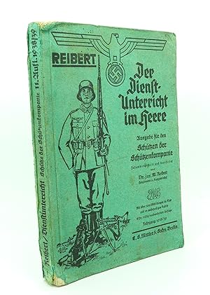 Bild des Verkufers fr Der Deinstunterricht im Heere Ausgabe fur den Schutzen der Schutzenkompanie 1938/39 zum Verkauf von Lincolnshire Old Books