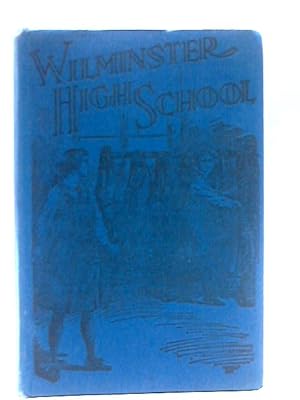 Seller image for Wilminster High School and Wilminster Old Girls for sale by World of Rare Books