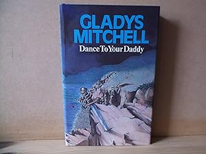 Seller image for Dance to Your Daddy for sale by The Topsham Bookshop