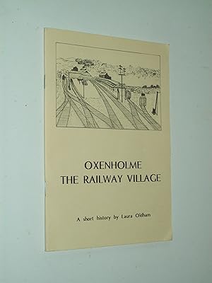 Seller image for Oxenholme: The Railway Village for sale by Rodney Rogers