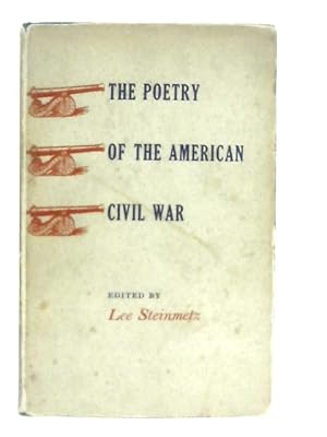 Bild des Verkufers fr Poetry of the American Civil War zum Verkauf von World of Rare Books