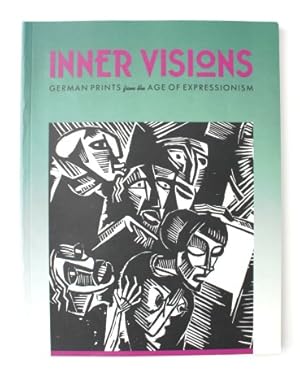 Seller image for Inner Visions. German Prints from the Age of Expressionism for sale by Vortex Books
