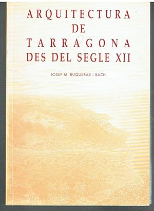 Arquitectura de Tarragona des del segle XII.