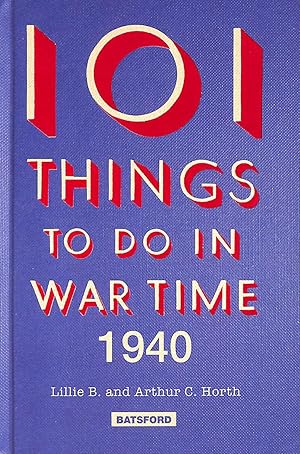 101 Things to Do in Wartime, 1940