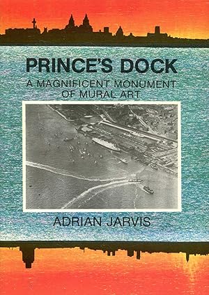 Seller image for A Magnificent Monument of Mural Art - The Story of Prince's Dock for sale by Pendleburys - the bookshop in the hills