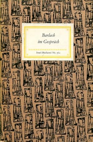 Bild des Verkufers fr Barlach im Gesprch (IB 762). Aufgezeichnet von Friedrich Schult. 14.-28. Tsd. zum Verkauf von Antiquariat & Buchhandlung Rose